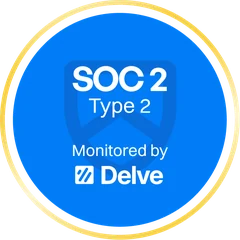 SOC 2 Type 2 — monitored by Delve